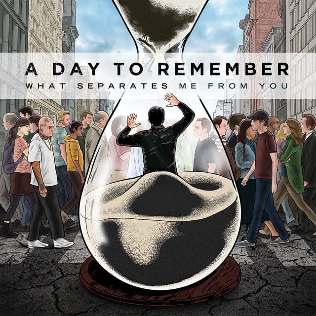 What Separates Me From You - A Day To Remember