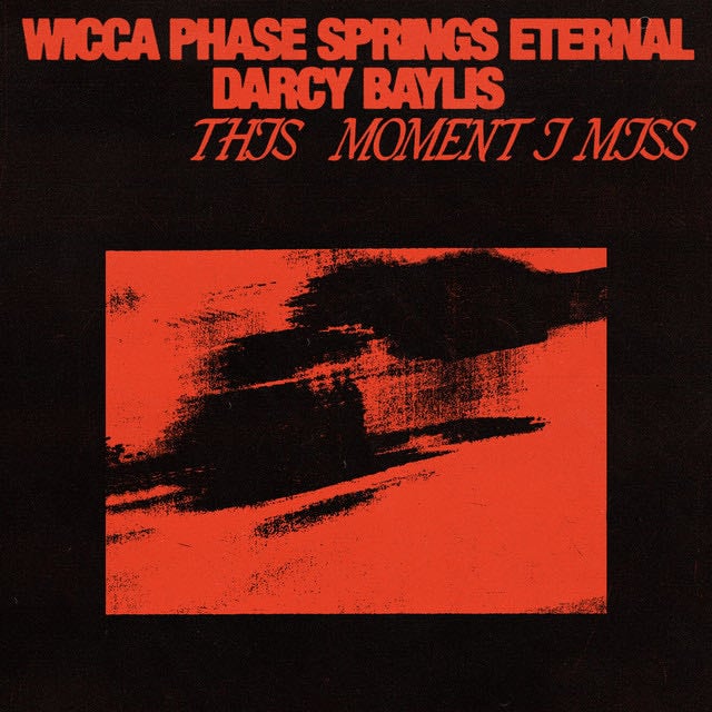 This Moment I Miss - Wicca Phase Springs Eternal