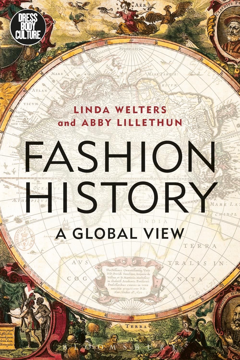 Fashion History - Linda Welters, Abby Lillethun · 2018