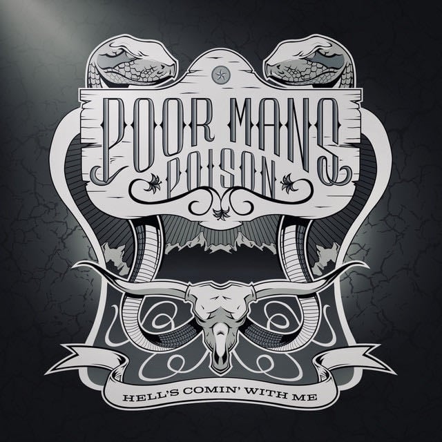 Hell's Comin' with Me - Song · Poor Man's Poison