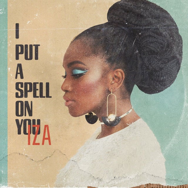 I Put a Spell on You - Album · IZA