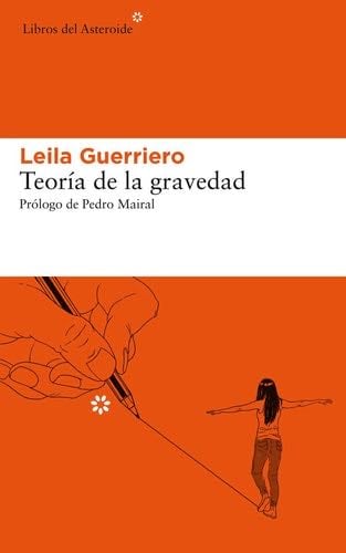 Teoría de la gravedad (Spanish Edition) - Leila Guerriero · 2021