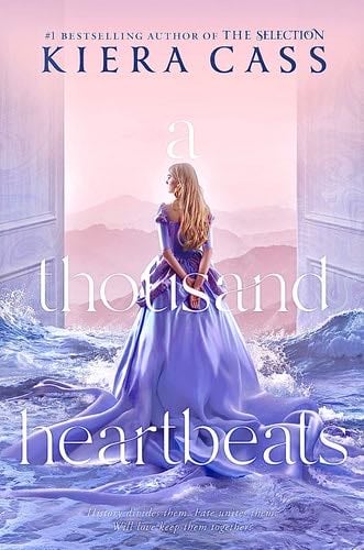A Thousand Heartbeats - Kiera Cass · 2022