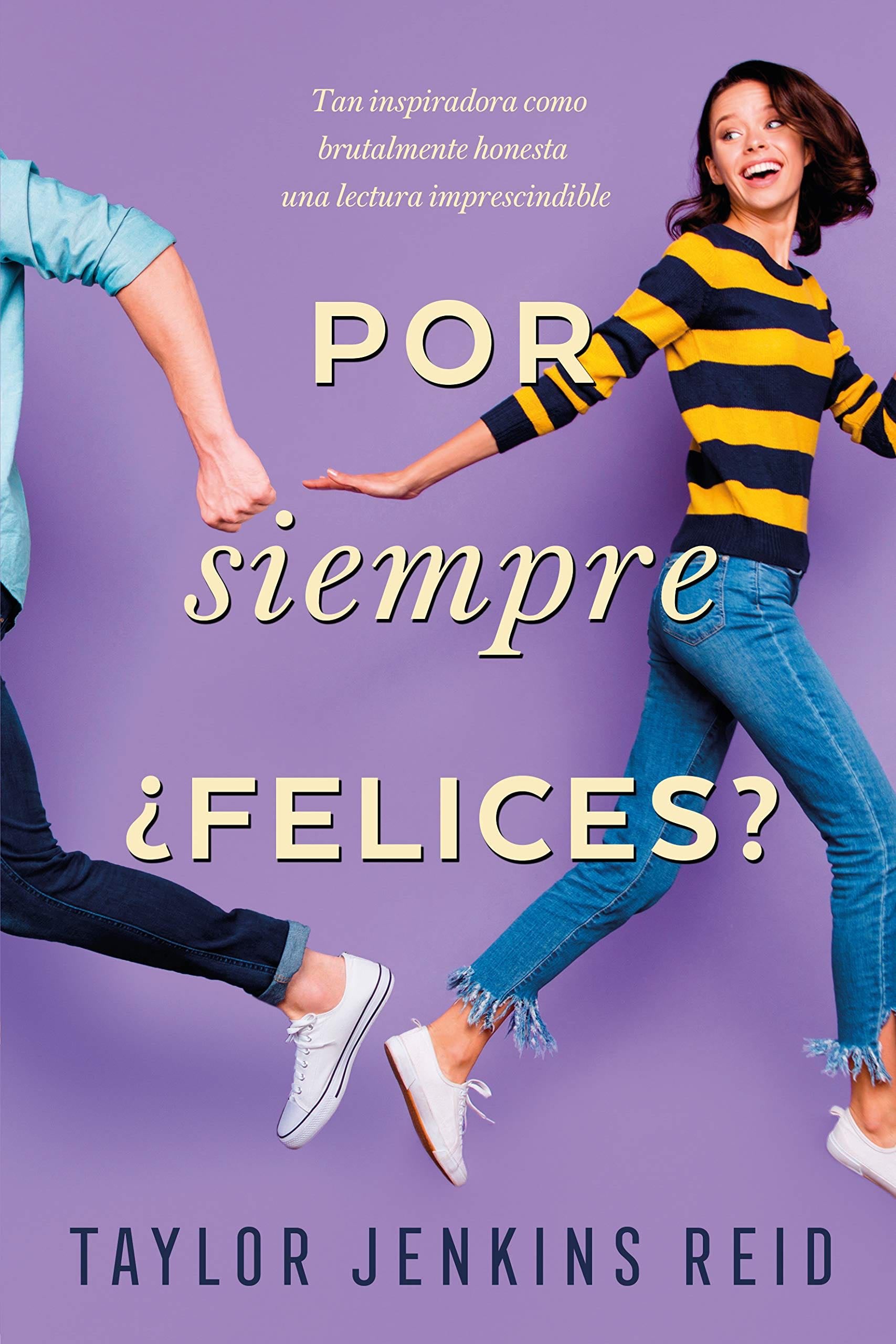 Por siempre ¿Felices? - Taylor Jenkins Reid · 2020