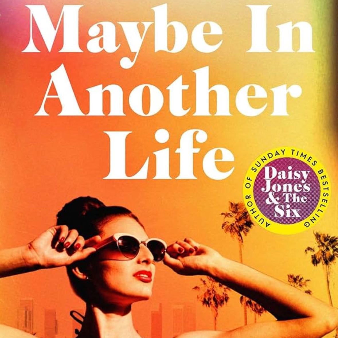 Maybe in another life - Taylor Jenkins Reid · 2015