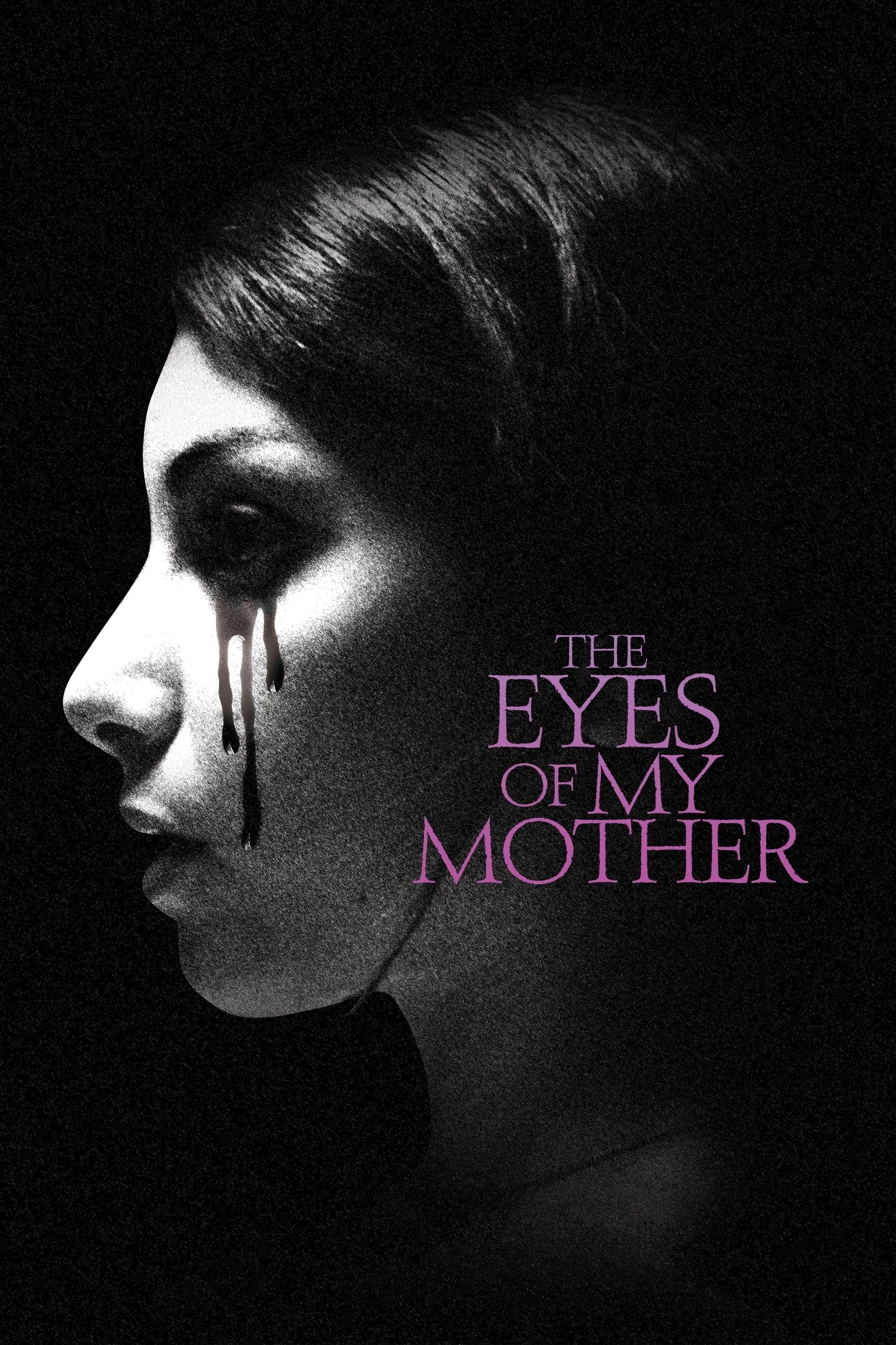The Eyes of My Mother - Nicolas Pesce · 2016