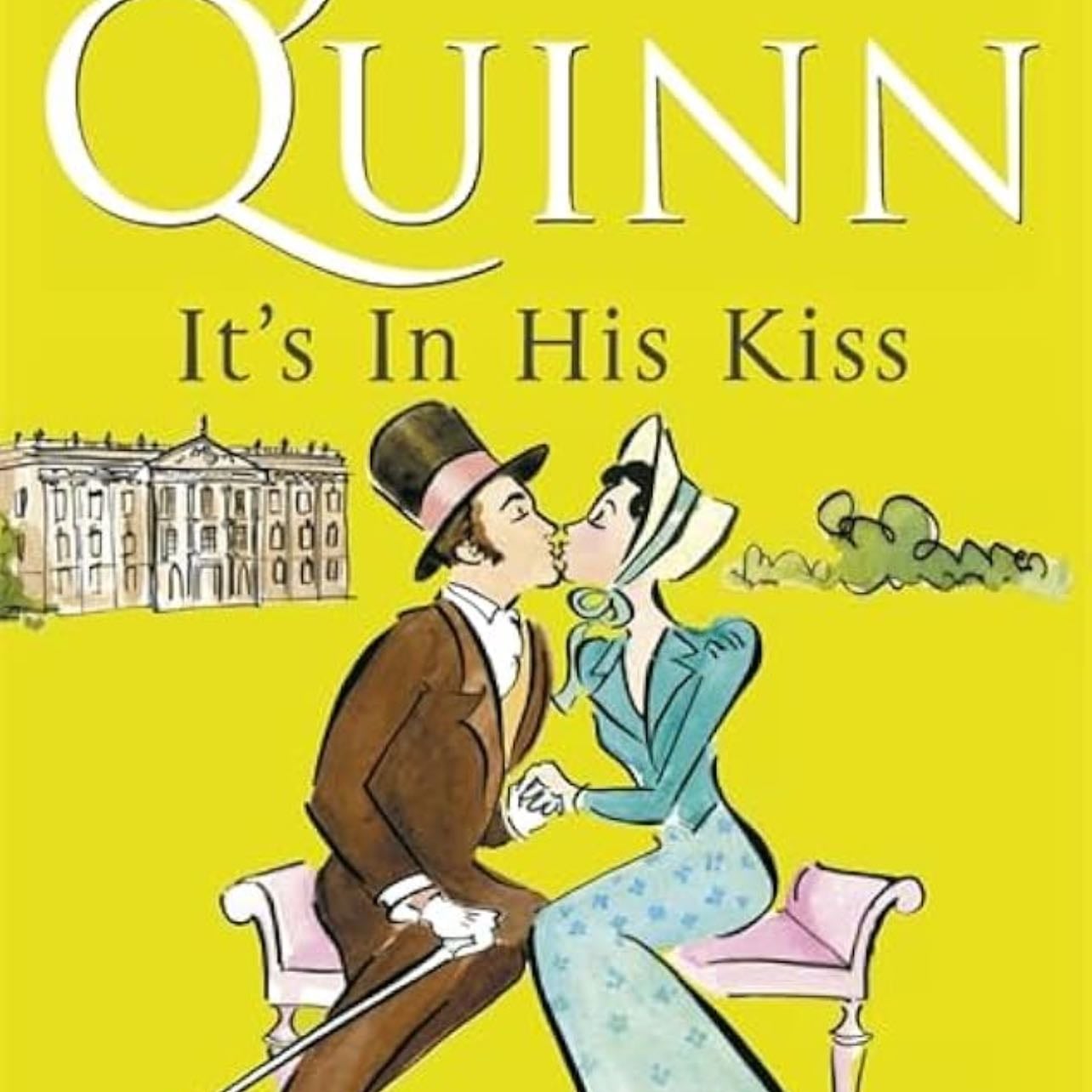 It's In His Kiss (Bridgerton, 7) - Julia Quinn · 2017