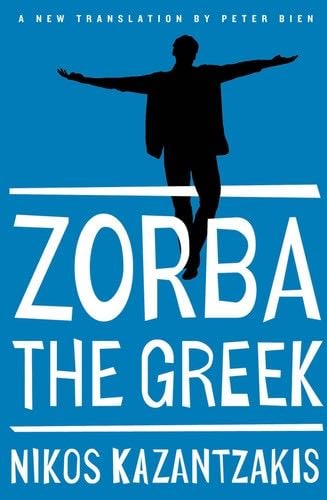 Zorba the Greek - Nikos Kazantzakis · 2014
