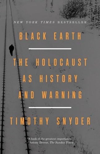 Black Earth: The Holocaust as History and Warning - Timothy Snyder · 2016