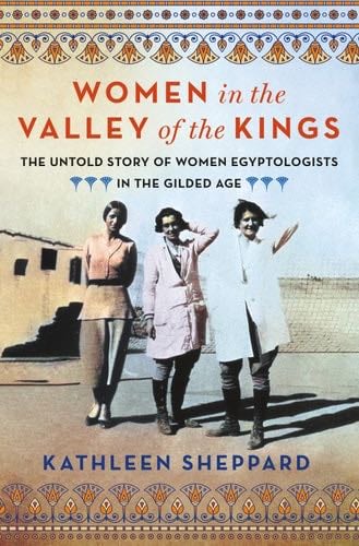 Women in the Valley of the Kings - Kathleen Sheppard · 2024