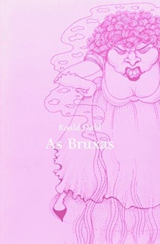 as bruxas - Roald Dahl