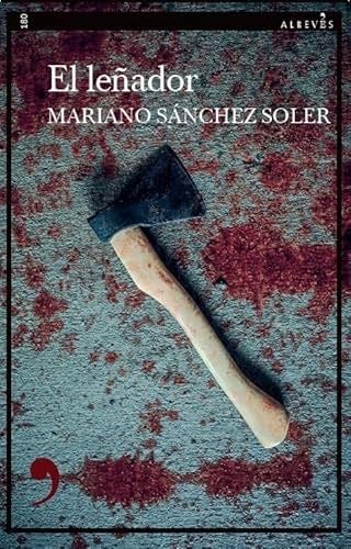 El leñador - Mariano Sánchez Soler · 2025