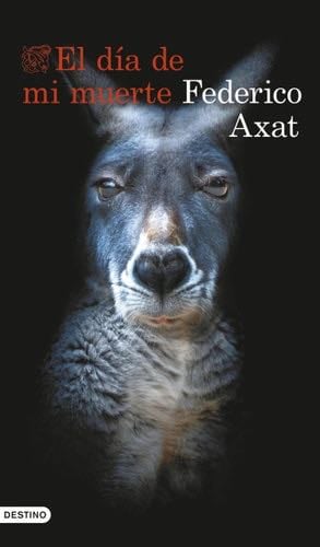El día de mi muerte - Federico Axat · 2025