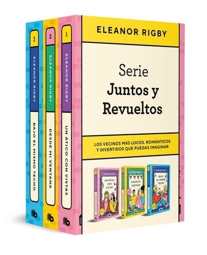 Juntos y revueltos (pack con: Un ático con vistas | Desde mi ventana | Bajo el mismo techo) - Eleanor Rigby · 2023