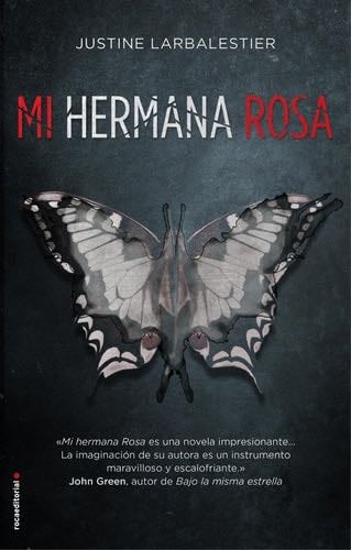 Mi hermana Rosa / My Sister Rosa (Spanish Edition) - Justine Larbalestier · 2018