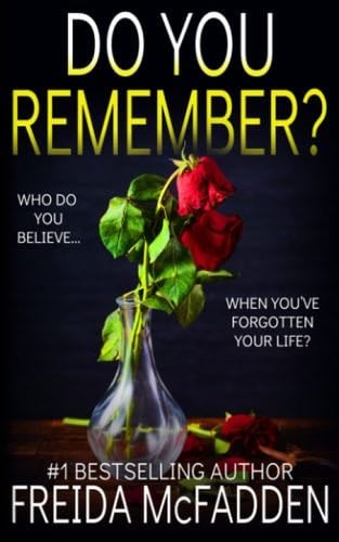 Do You Remember?: A gripping psychological thriller - Freida McFadden · 2022