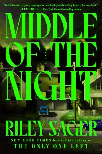 Middle of the Night: A Novel - Riley Sager · 2024