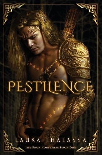 Pestilence (The Four Horsemen Book #1) - Laura Thalassa · 2021