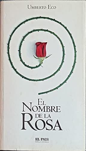 El nombre de la rosa - Umberto Eco · 2005
