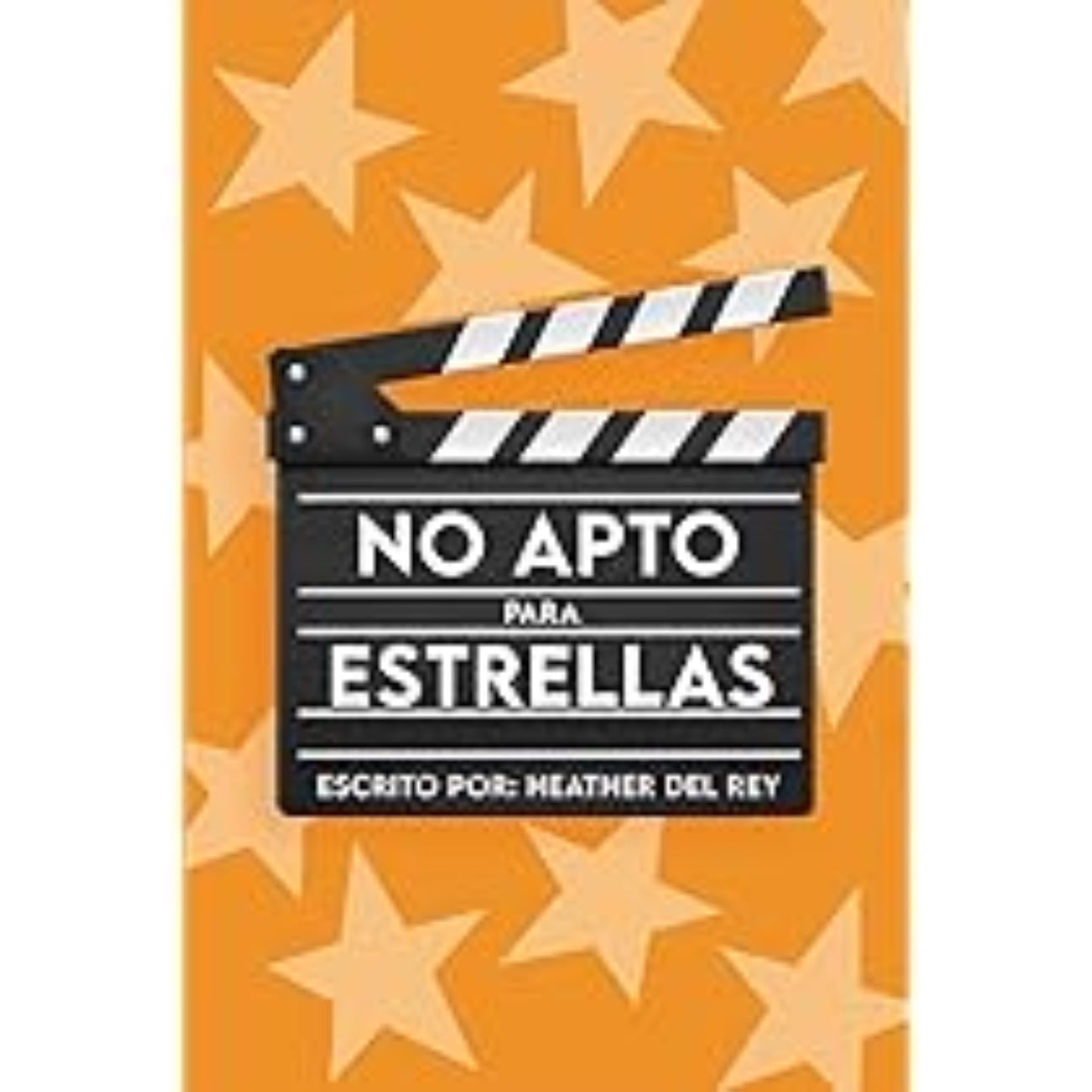 No apto para estrellas (Spanish Edition) - Heather del Rey · 2024