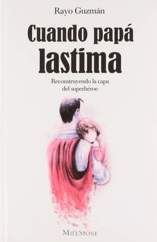 CUANDO PAPA LASTIMA - Varios · 2014