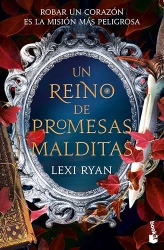 Un reino de promesas malditas: Un reino de promesas malditas 1 - Lexi Ryan · 2024