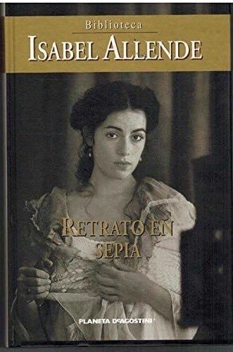 Retrato en sepia - Isabel Allende · 2008