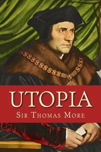Utopia - Sir Thomas More