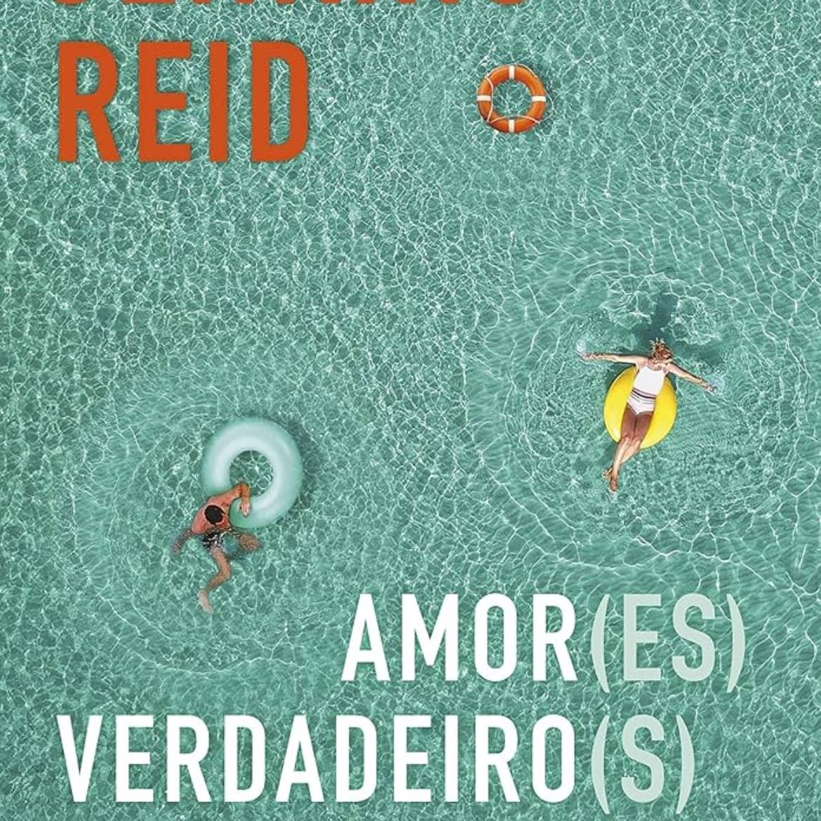 Amores Verdadeiros - Taylor Jenkins Reid · 2023