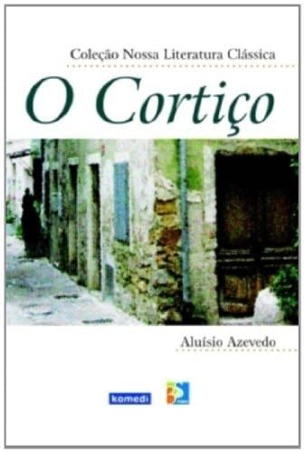 O Cortiço - Aluisio · 2008