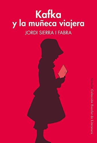 Kafka y la muñeca viajera - Jordi Sierra i Fabra · 2022