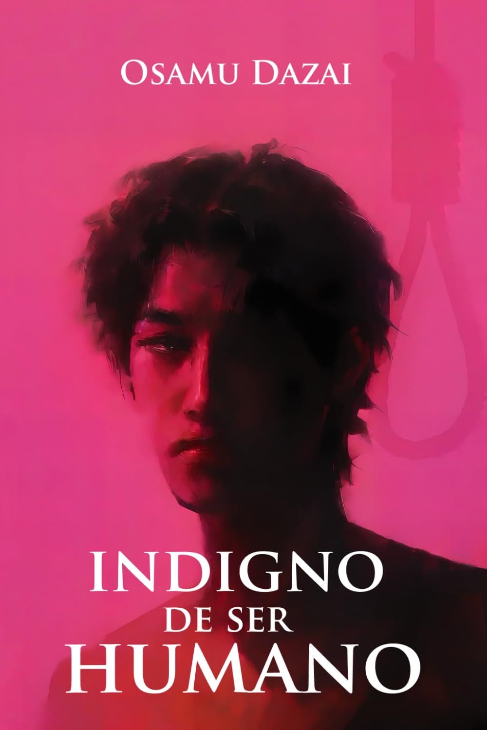 Indigno de ser humano (Spanish Edition) - Osamu Dazai · 2023