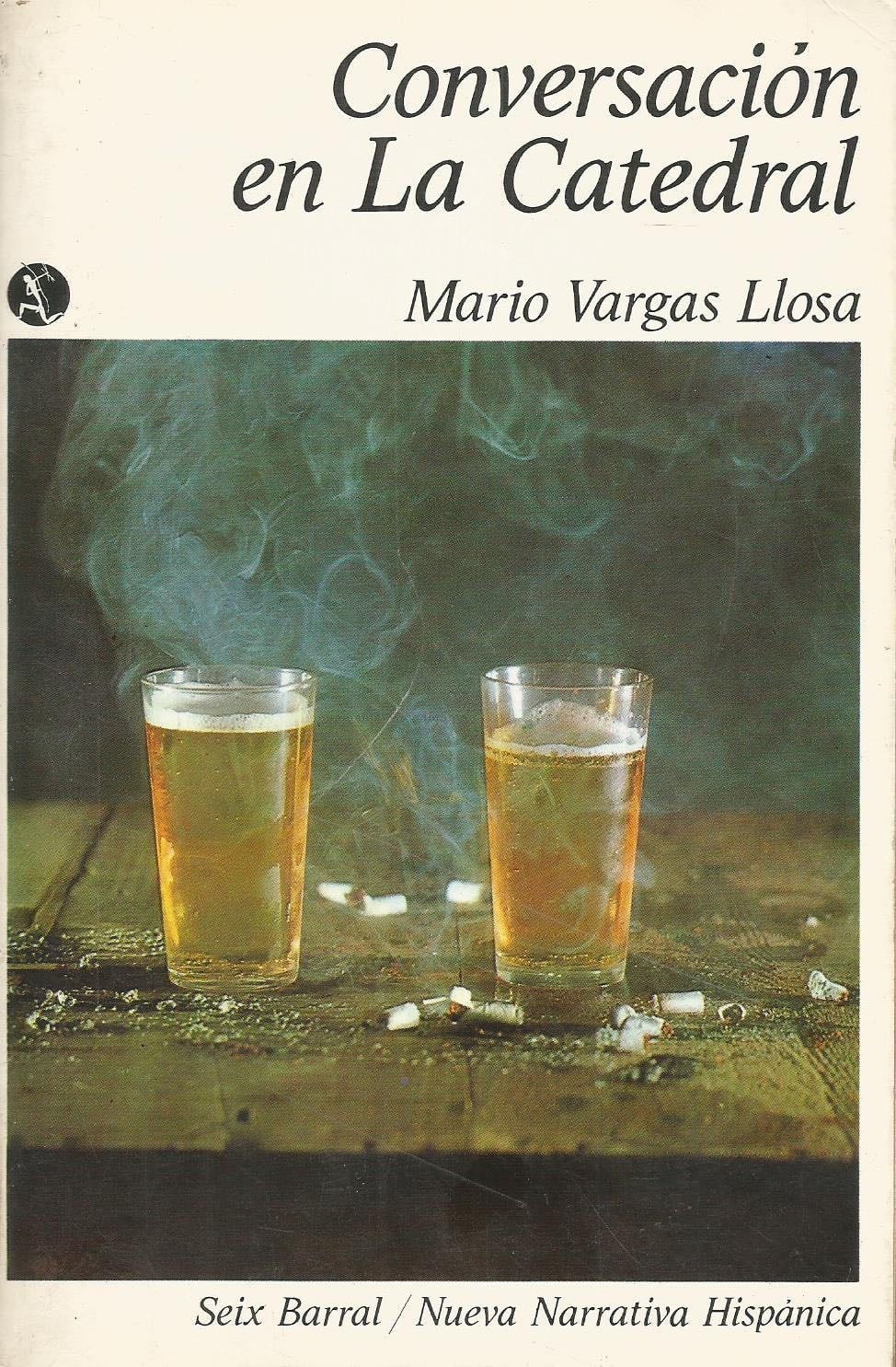Conversacion en La Catedral - Mario Vargas Llosa · 1972