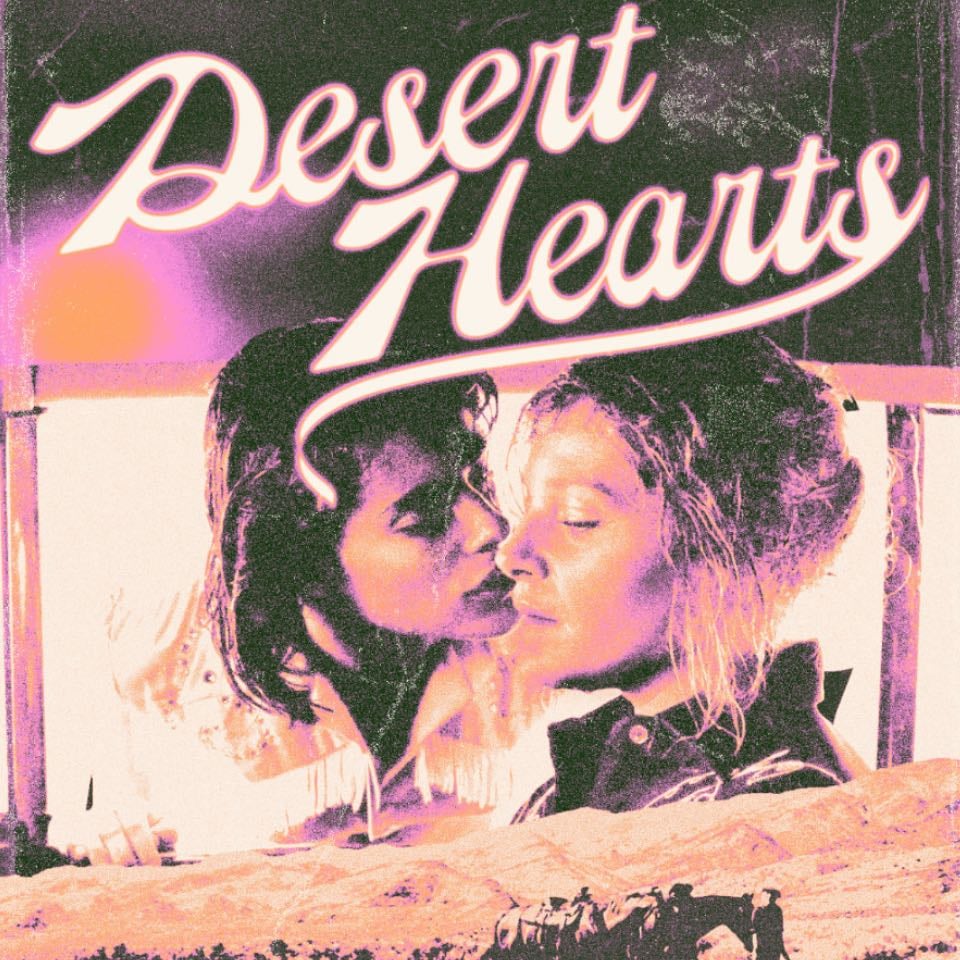 Desert Hearts - Donna Deitch · 1985
