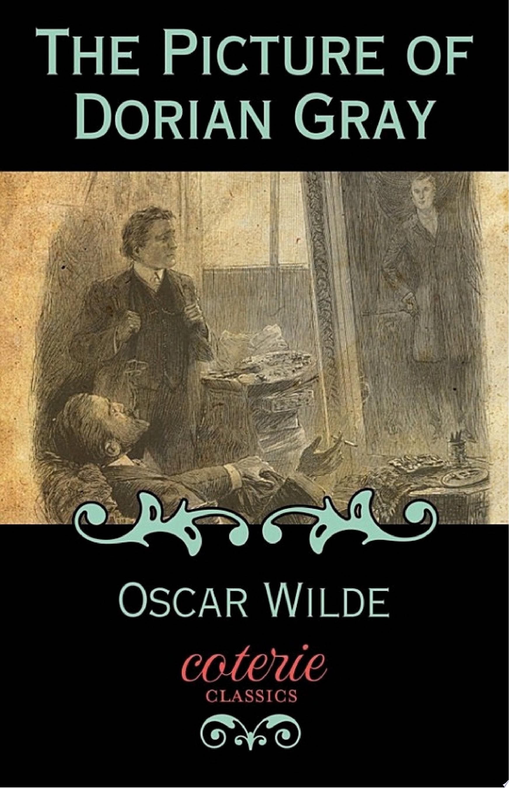 El Retrato de Dorian Gray - Oscar Wilde • 1890