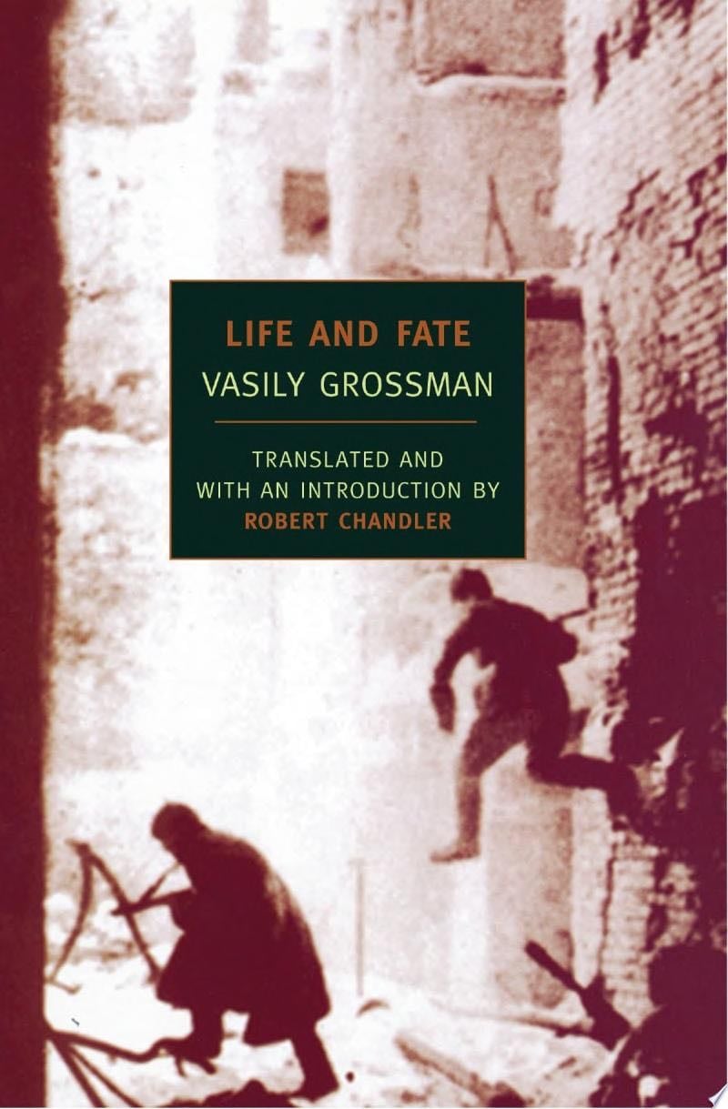 Life and Fate - Vasily Grossman · 2012