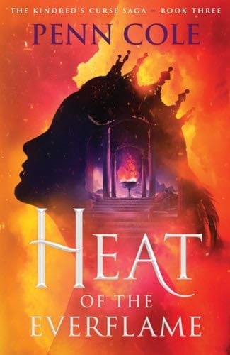 Heat of the Everflame - Penn Cole · 2025
