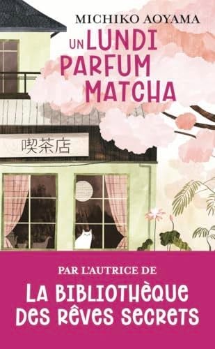 Un lundi parfum matcha - Michiko Aoyama · 2025