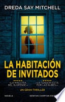 La habitación de invitados. Un thriller escalofriante. Una autora multipremiada - Dreda Say Mitchell · 2023