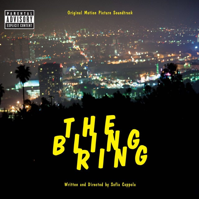The Bling Ring: Original Motion Picture Soundtrack - Album · Various Artists