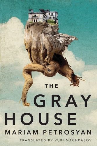 The Gray House - Mariam Petrosyan · 2017