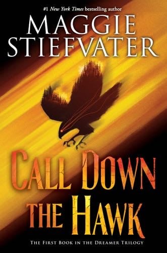 Call Down the Hawk - Maggie Stiefvater · 2019