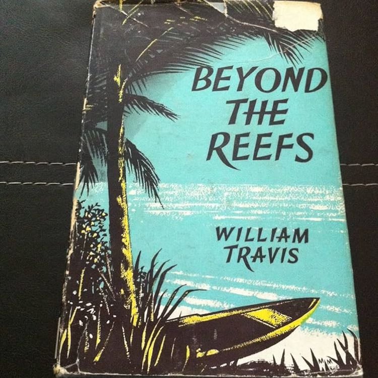 âBeyond the reefsâ (1992) - William Travis