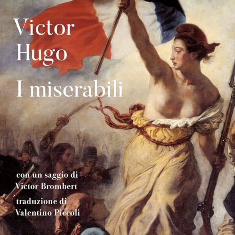 âI Miserabiliâ (1862) - Victor Hugo