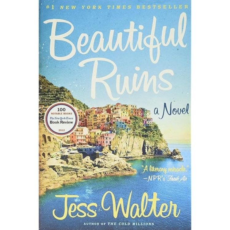 âBeautiful Ruinsâ (2012) - Jess Walter