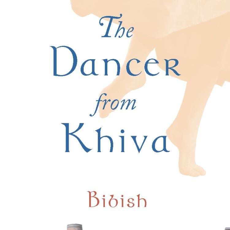 âThe dancer from Khiva: one Muslim womanâs quest for freedomâ (2005) - Bibish