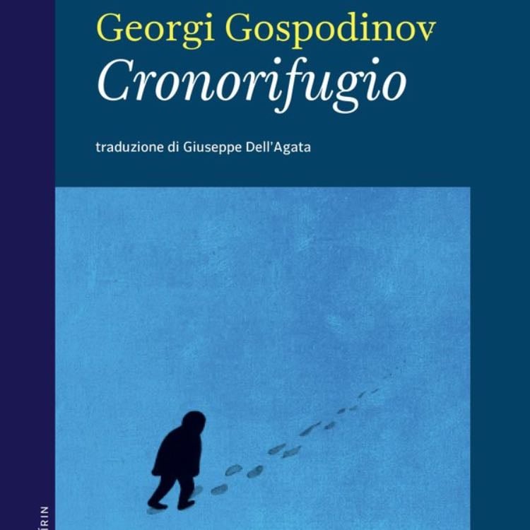 âCronorifugioâ (2020) - Georgi Gospodinov