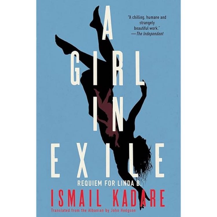 âA girl in exile: Requiem for Linda B.â (2009) - Ismail Kadare