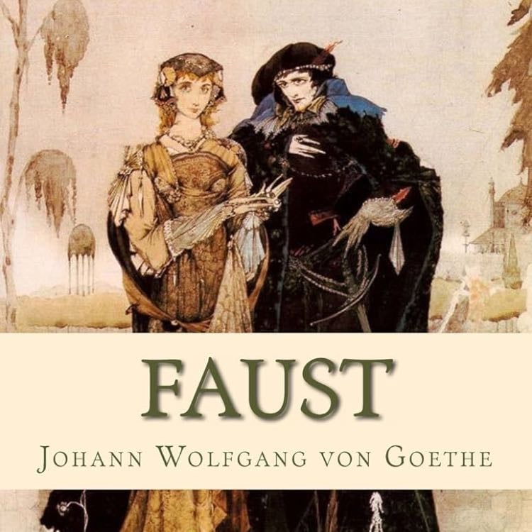 âFaustâ (1831) - Johann Wolfgang von Goethe