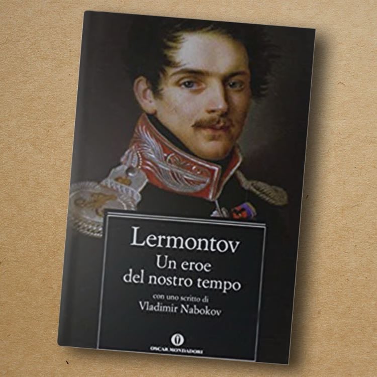 âUn eroe del nostro tempoâ (1839) - Mikhail Lermontov